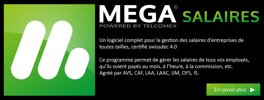 Mega Salaires logiciels complet pour expert-comptable et pour PME Suisse powered by Telcomex ICS Sàrl.